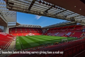 利物浦优化票务系统，探讨引入杯赛主场门票交换机制、忠诚积分等